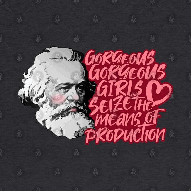 Gorgeous Gorgeous Girls Seize The Means Of Production by Rigipedia